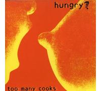 Too Many Cooks - Hungry