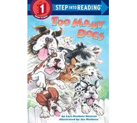 Too Many Dogs: Step Into Reading 1