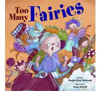 Too Many Fairies: A Celtic Tale