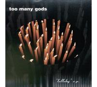 Too Many Gods - Lullaby