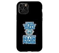 Too Many Ideas Not Enough Brain Power Funny Quote Case for iPhone 11 Pro