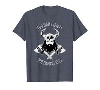 Too Many Idiots not Enough Axes - Medieval Viking and Axes T-Shirt, Men, Heather Blue, Medium