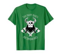 Too Many Idiots not Enough Axes - Medieval Viking and Axes T-Shirt, Men, Kelly Green, Medium