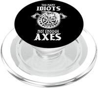 Too Many Idiots Not Enough Axes Norse Helm of Awe Viking PopSockets PopGrip for MagSafe