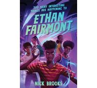 Too Many Interesting Things Are Happening to Ethan Fairmont
