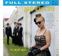 Too Many Men by Eight O'Five Jive