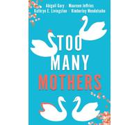 Too Many Mothers