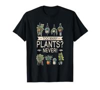 Too Many Plants Never Houseplant Indoor Jungle Plant Lover T-Shirt