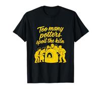 Too Many Potters Spoil The Kiln Brush Script T-Shirt