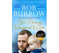 Too Many Reasons to Live: My Incredible Story