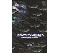 Too Many Spaceships: Nothing Else Changes (Spaceship Amounts)