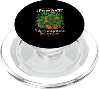 Too Many Succulents I Don’t Understand The Question PopSockets PopGrip for MagSafe