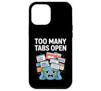 Too Many Tabs Open Funny Anxiety ADHD humor Emotional Chaos Case for iPhone 12 Pro Max