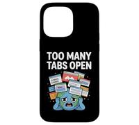 Too Many Tabs Open Funny Anxiety ADHD humor Emotional Chaos Case for iPhone 14 Pro Max