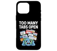 Too Many Tabs Open Funny Anxiety ADHD humor Emotional Chaos Case for iPhone 16 Pro Max