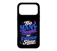 Too Many Thoughts Not Enough Sleep Graphic Case for iPhone 17 Pro Max