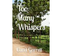 Too Many Whispers
