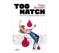 Too Match. de la A A La Z: Un Abecedario de Fracasos Amorosos / Too Match (Spanish Edition) (Obras diversas)