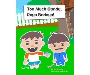 Too Much Candy, Roys Bedoys!