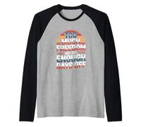 Too Much Freedom Not The Enough Days Off Funny Work Quote Raglan Baseball Tee