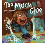 TOO MUCH GLUE