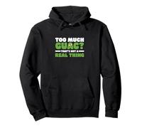 Too Much Guac That's Not A Real Thing Avocado Guacamole Fans Pullover Hoodie