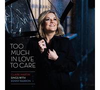 Claire Martin & Kenny Barron - Too Much in Love to Care - CD - 2018 - NAXOS