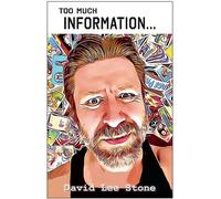 Too Much Information: The Hilarious Diary of an Oversharer