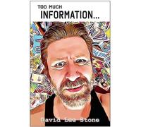 Too Much Information