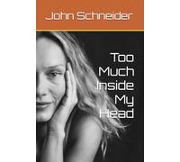 Too Much Inside My Head