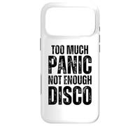 Too Much Panic Not Enough Disco : Funny Mental Health Saying Case for iPhone 17 Pro Max