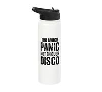 Too Much Panic Not Enough Disco : Funny Mental Health Saying Stainless Steel Insulated Water Bottle