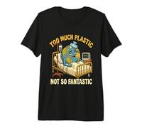 Too Much Plastic Not Fantastic Recycle Plastic Earth Day Premium T-Shirt