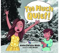 Too Much Quiet!