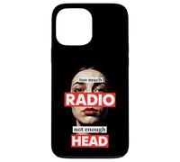 Too Much Radio Not Enough Head Meme Case for iPhone 13 Pro Max