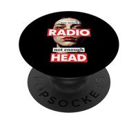 Too Much Radio Not Enough Head Meme PopSockets Adhesive PopGrip