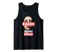 Too Much Radio Not Enough Head Meme Tank Top