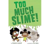 Too Much Slime!