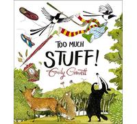 Too Much Stuff: A funny environmental story from the award-winning Emily Gravett (A Pete the Badger Story, 2)