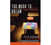 Too Much to Dream: A Psychedelic American Boyhood