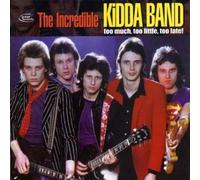 Too Much Too Little by Incredible Kidda Band