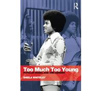 Too Much Too Young: Popular Music Age and Gender