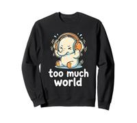 Too Much World ADHD Overwhelmed Elephant Sensory Overload Sweatshirt