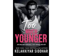 Too Much Younger: An Age Gap Romance That Burns Too Hot