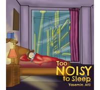 Too Noisy to Sleep