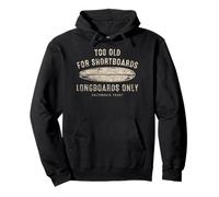 Too Old For Shortboards Longboards Only Surf Design Pullover Hoodie