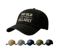 Too Old for Your Bullshit Cap,Interesting Adjustable Retro Baseball Cap, Suitable for Outdoor Streetwear as a Unisex hat,Suitable for Humor Enthusiasts