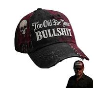 Too Old for Your Bullshit Print Casual Cap, Funny Quote Hat,Adjustable Vintage Distressed Baseball Hat Black
