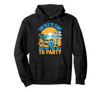Too Old To Care Not Too Old To Party Beach Retired Humor Pullover Hoodie