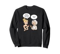 Too Old To Care: Sassy Aging Humor, Cocktail Banter, Sarcast Sweatshirt